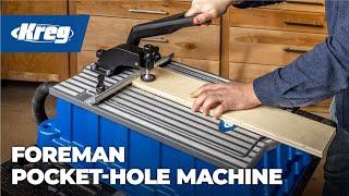 Kreg® Foreman Pocket-Hole Machine