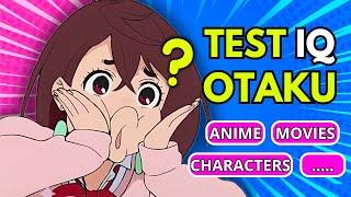  Test Your Otaku IQ!  How Much You Know About Anime?  Anime 100 Questions Quiz
