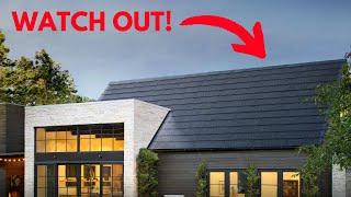 What They Don't Tell You About Tesla Solar Roofs...