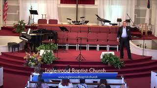 Inglewood Baptist Church Sunday Morning Sermon 5/14/17