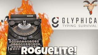 Can Your Typing Skills Survive This Roguelite?  | Glyphica