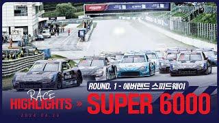 :: SUPER 6000 하이라이트 :: ROUND.1 개막전