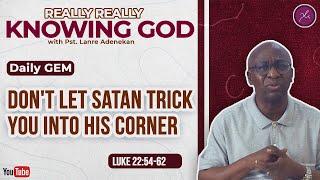 Don't Let Satan Trick You Into His Corner - Daily Devotional