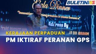 KERAJAAN PERPADUAN | GPS Main Peranan Penting Pastikan Kestabilan Politik