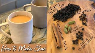 How To Make Chai Tea | Indian Tea