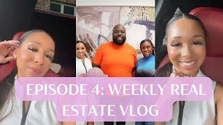 EPISODE 4: Tiera The Realtor's Weekly Real Estate Vlog