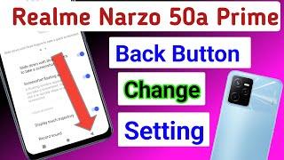 Realme narzo 50a prime back button setting,Realme narzo 50a prime back button change