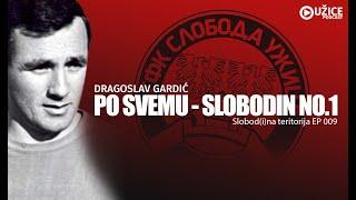 EKSKLUZIVNO - Jedan od najboljih igrača Slobode ikada- Dragoslav Gardić, Slobod(i)na teritorija 009