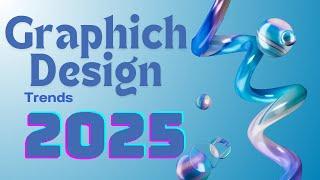 Graphic Design Trends 2025