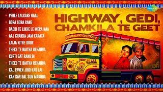 Highway, Gedi, Chamkila Te Geet | Pehle Lalkare Naal | Amar Singh Chamkila | Punjabi Songs