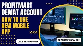 Profitmart Demat New Mobile App| Profitmax mobile app for trading