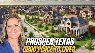 PROSPER TEXAS: Is Prosper TX a Good Place to Live? What Living in Prosper Texas is Really Like!