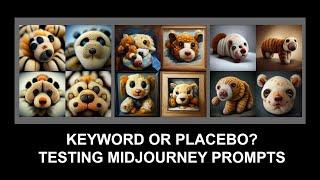 Keyword Or Placebo? Testing Midjourney Prompts