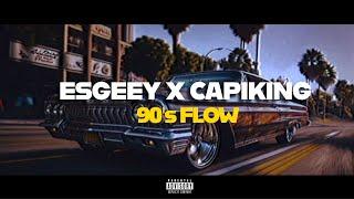 ESGEEY X CAPI KING _ 90s Flow [ Lyrics video ]