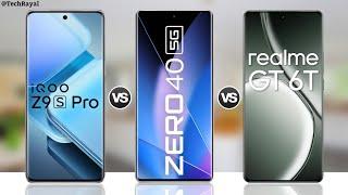 IQOO Z9s Pro vs Infinix Zero 40 5g vs Realme GT 6T || Full Comparison