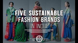 Sustainable Fashion Brands In India |