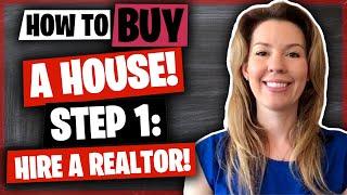 Step 1 | Hire a Realtor | How to Buy a Home | Murrieta Ca