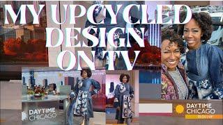 My Upcycled design made it to the big screen | I've been busy | Sustainable Fashion Week Chicago