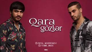 TEMMİ & Royal Məhərrəmov - Qara Gözlər (2018)