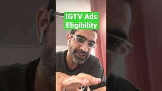 IGTV Ads Eligibility Requirement #shorts