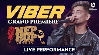 NepHop Ko Shreepech S2 || VIBER || Live Performance || GRAND PREMIERE