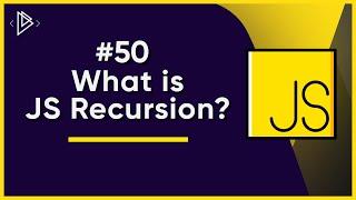 #50 JS Recursion made EASY | JavaScript Full Tutorial