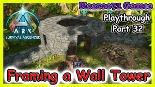 Framing a Tower on my wall Ark Survival Ascended  EP 32