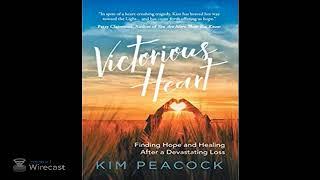 Kim Peacock Interview - Victorious Heart