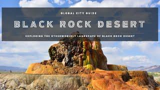 Exploring the Otherworldly Landscape of Black Rock Desert : 2023 Must Visit Locations