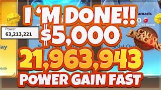 $5,000 in 3 Days 21.9M Power - I'M DONE - [ POWER UP ] GEMMING Great Heights | Call of Dragons