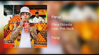 Sfera Ebbasta "PARIGI" Ft.Pnb Rock (official music)