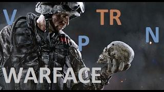 TR.WARFACE как зарегистрироваться НА ТУРЕЦКИЙ СЕРВЕР!И НЕМНОГО ПРО VPN