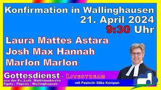 Konfirmationsgottesdienst (3) am 21 April 2024 um 9:30 Uhr (Himmelblau)