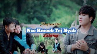 nco hmoob tej nyab by lis kub hawj ( nkauj tshiab ) 2024-2025