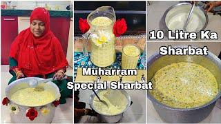 9th Muharram Ka Khas Sharbat | 10 Litre Doodh Ka Sharbat | Niyaz Ya Langer Batne Ke Liye Sharbat