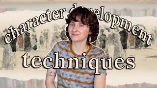 23 CHARACTER DEVELOPMENT TECHNIQUES | putting character complexity on the page