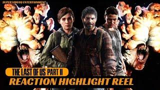 TLOU2 Full Game Reaction Highlight Reel (SuperVideos Entertainment)