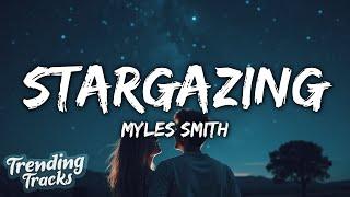 Myles Smith - Stargazing (Lyrics) you and i stargazing