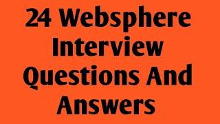 24 Websphere Interview Questions and Answers