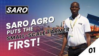 Saro Agro puts the small-scale farmer first