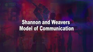 9 Shannon and Weavers Model of Communication