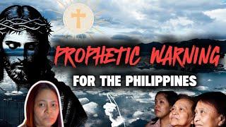 PHILIPPINES VISION | A Prophetic Warning from Miss Rudy Baldwin