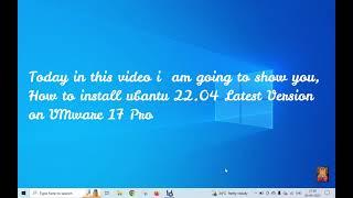 How to install Ubuntu 22 04 Latest Version on VMware 17 Pro