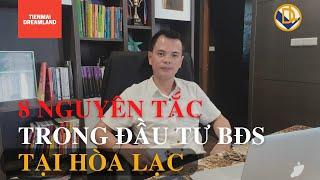 8 Nguyên Tắc Vàng trong Đầu Tư Đất Nền tại HÒA LẠC || TIẾN MAI DREALAND