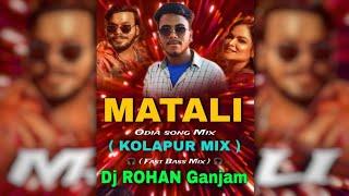 Matali__Odia_ New__song__Mix__Dj ROHAN Ganjam __ ( Fast Bass Mix ) 