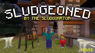 Sludgeoned By The Sludginator (Minecraft Horror Movie)