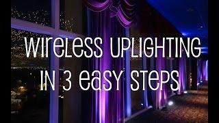 How To Setup Wireless Uplighting