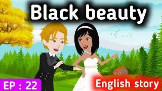 Black beauty part 22 | English story | Animated stories | Learn English | English life stories