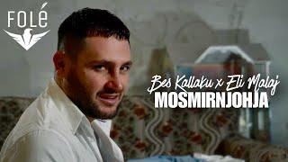 Bes Kallaku & Eli Malaj - Mosmirnjohja (Official Video 4K)