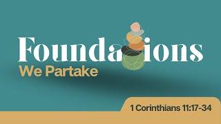 Foundations: We Partake | High Tide Church 3/2/25
